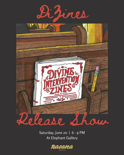 Poster for the DiZines Release Show at Elephant Gallery, Saturday, June 20